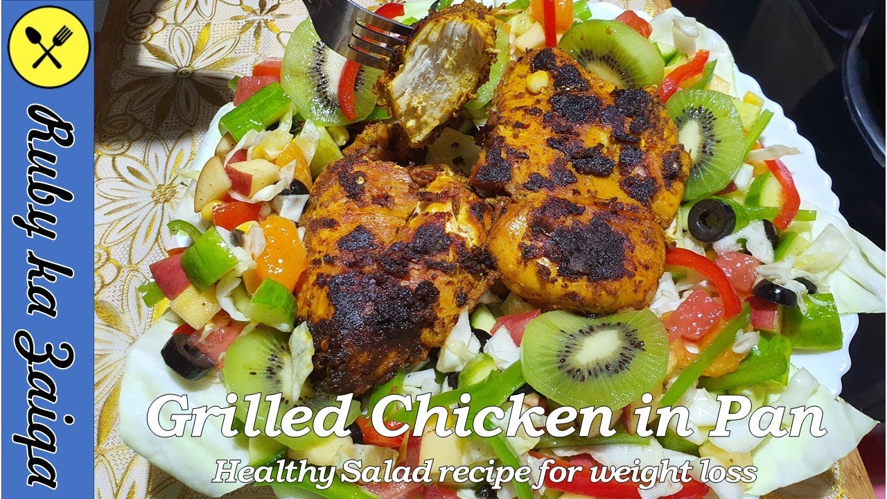 Grilled chicken in Pan - Healthy Salad Recipe - YouTube