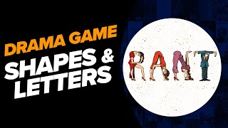 Drama Game | Shapes & Letters