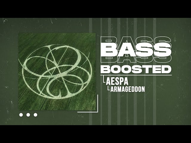 aespa (에스파) - Armageddon [BASS BOOSTED] class=