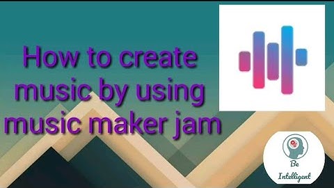 How to create music using music maker jam.