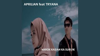 HAROK KASIAH KA SURUIK (feat. Tryana)