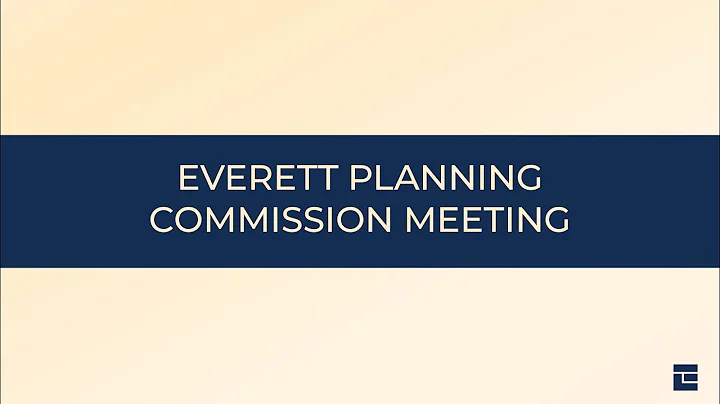 Everett Planning Commission Meeting: Jan. 17, 2022