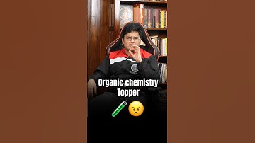 Organic Chemistry ka Topper bana jaoge - Bss ye karo! #jee #chemistry