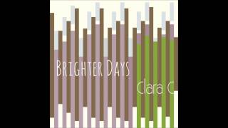 Watch Clara C Brighter Days video