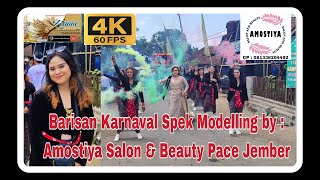 Barisan Karnaval Paling Viral Spek Modelling by Amostiya Salon & Beauty Pace Jember, Role Model 2024