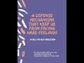 4 Defense Mechanisms That Keep Us from Facing Hard Feelings