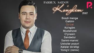 Farrux Saidov - Ko'nglim nomli albom dasturi 2017