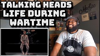 Talking Heads - Life During Wartime | REACTION