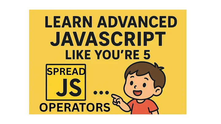 Learn JavaScript Spread Operator Like You’re 5 | Advanced JavaScript Made Simple