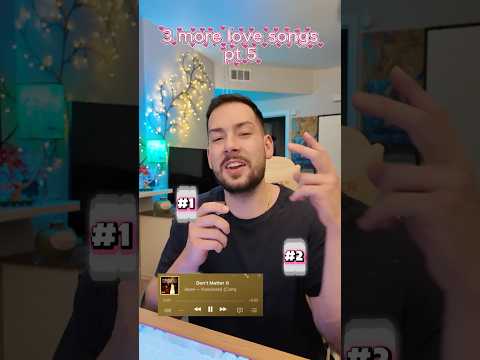 3 more love songs!! pt5 !! #music