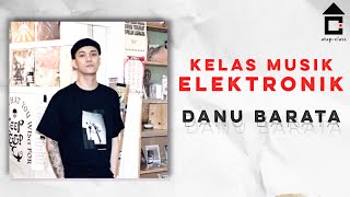 Kelas Musik Elektronik bersama Danu Barata