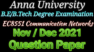 EC8551 Communication Networks Nov / Dec 2021 Question Paper Anna University B.E /B.tech Examination