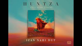 Huntza - Izan nahi dut