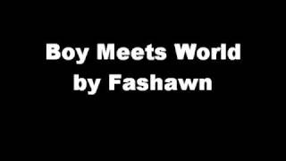 Boy Meets World- Fashawn