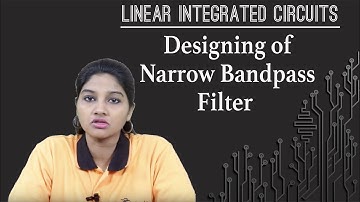 Designing of Narrow Bandpass Filter - Filters - Linear Integrated Circuits