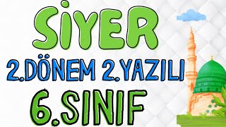 6. Sınıf Siyer 2. Dönem 2. Yazılı Açık Uçlu Sorular  Yeni #2024