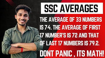 The average of 33 numbers is 74.The average of first 17 numbers is 72 Exam Like SSC Average Question
