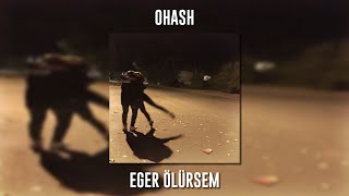 Ohash - Eğer Ölürsem (Speed Up) Resimi