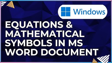 How To Insert & Format Equations & Mathematical Symbols In a Microsoft Word Doc for Window Computers