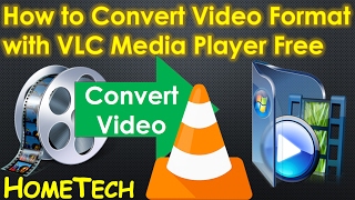 vlc - how to convert video files to any format using vlc media player