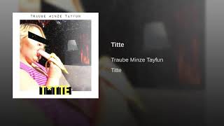 Traube Minze Tayfun - Titte Resimi