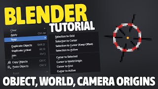 How to Fix The Origin of An Object, Your World Cursor AND Your Camera in Blender - Tutorial