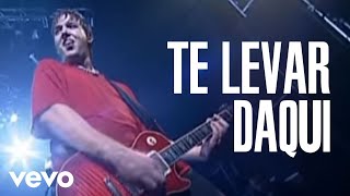 Video thumbnail of "Charlie Brown Jr. - Te Levar Daqui"