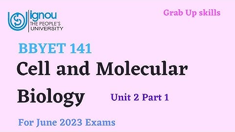 BBYET 141 | Cell and Molecular Biology | bbyet 141 important questions