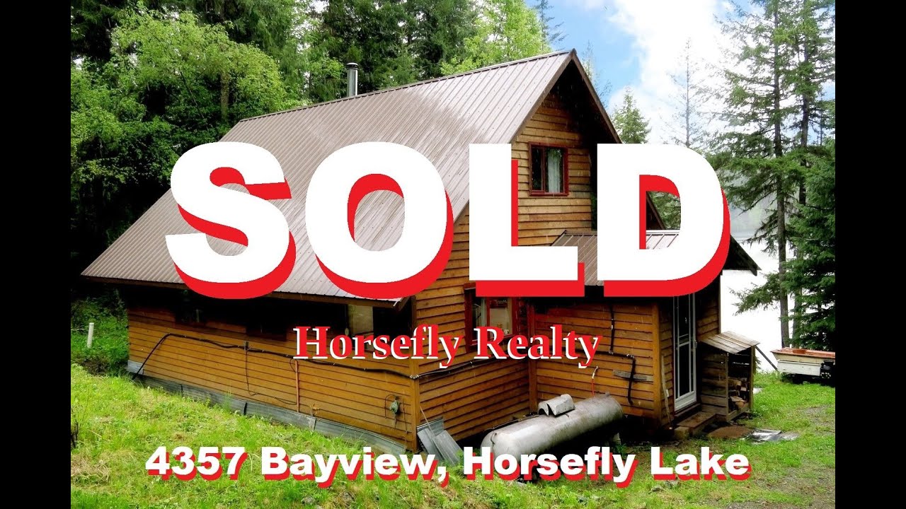 SOLD! Waterfront Cabin on Horsefly Lake 4357 Bayview Drive YouTube