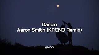 Aaron Smith - Dancin lyrics