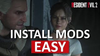How to EASILY install Resident Evil 2 Mods