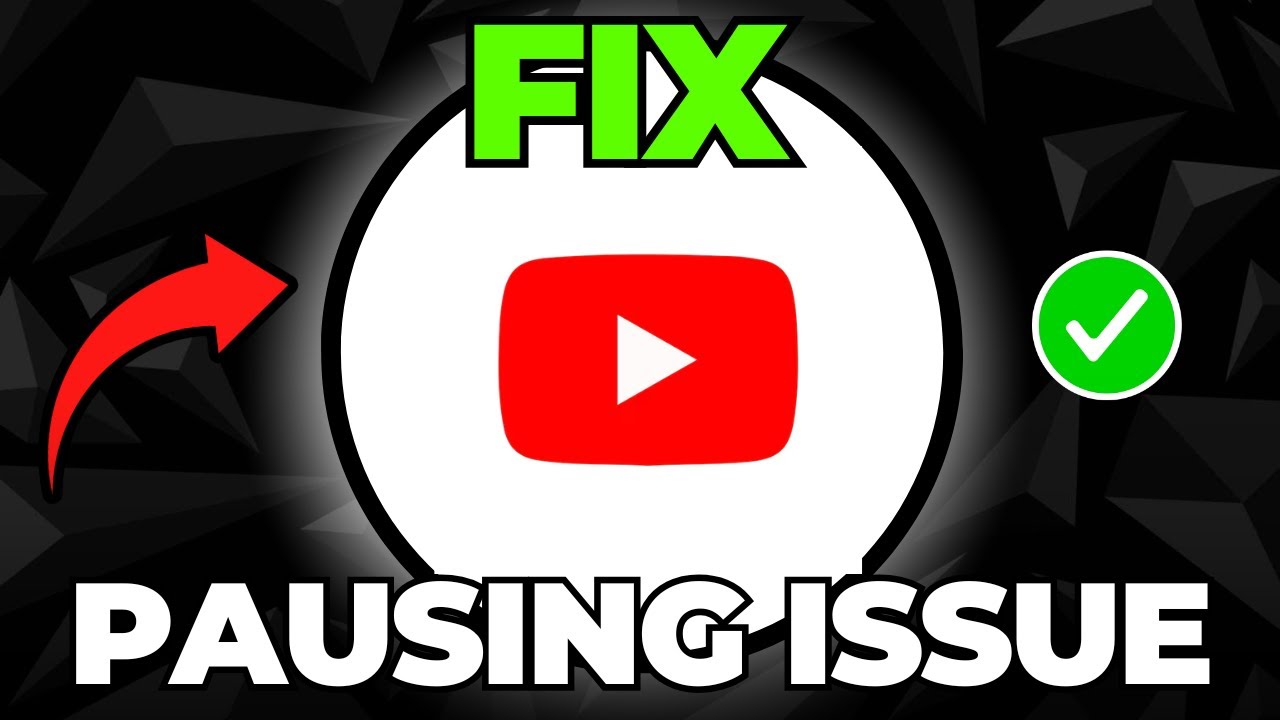 How To Fix YouTube Keeps Pausing or Buffering Issue (Easy Guide 2026 ...