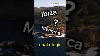 La mejor isla de Baleares: Ibiza o Menorca? #ibiza #menorca #islasbaleares #españa #verano