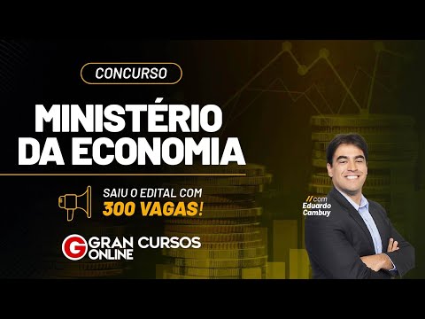 Concurso Ministério da Economia - Saiu o edital com 300 vagas com Eduardo Cambuy