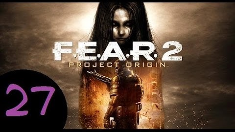 Fear 2 Project Origin Part 27 Tram Ride