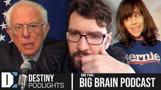 Bernie's toxic supporters, Socialism Boogeyman & more - Destiny on the Big Brain Podcast