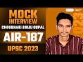 Choudhari birju gopal rank 187  iasupsc 2023  upsc 2023 mock interview  ias topper interview