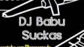 DJ Babu - Suckas