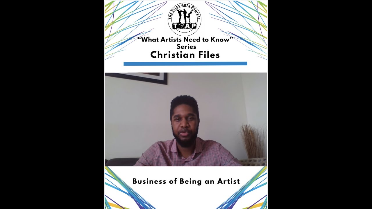 "What Artists Need to Know" Session 1- Christian Files