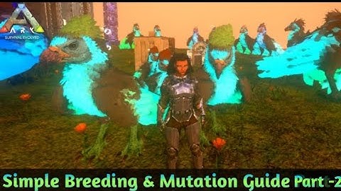 A Simple Breeding & Mutation Guide Part-2 Ark Mobile ZN Gaming