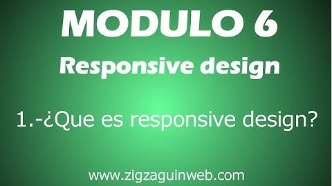 1 - ¿Que es responsive design?