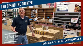 H&H Shooting Sports - Behind The Counter - Pallets of Shotgun Shells