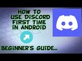 How To Use discord First Time In Android||Beginner's Guide