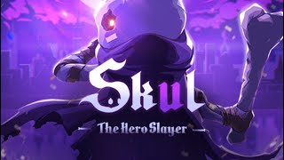 Starting a New Game! Skull: The Hero Slayer [1]