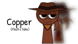 Copper !! (Moch's take) #mochimochz