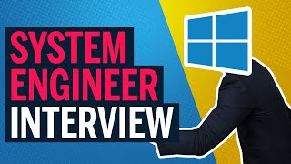 System Engineer Interview Questions and Answers