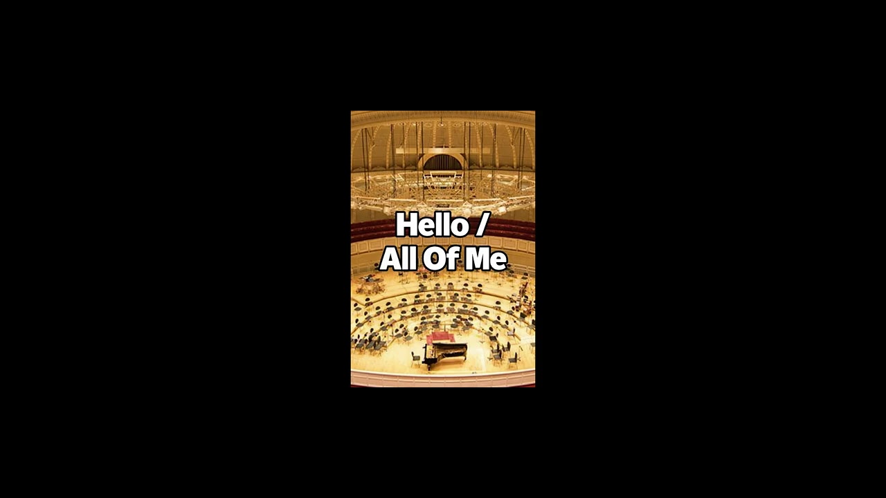 Hello / All of Me – Orchestral Concert Opening (Inspired)