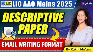 LIC AAO Mains 2025 | Descriptive Paper Email Writing Format Explained | By Rakhi Ma’am