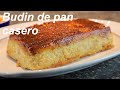 Como Hacer Budin De Pan Casero