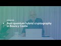 Get Started with Post-Quantum Hybrid Cryptography in Bouncy Castle 🔐